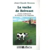 Image de La vache de Belvezet Jean-Claude Renoux (Auteur)