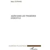 Image de Agôn dans les tragédies d'Eschyle Marc Durand (Auteur)