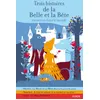 Image de Trois histoires de la Belle et la Bête racontées dans le monde Gilles Bizouerne (Auteur), Jeanne-Marie Leprince De Beaumont (Auteur), Fabienne Morel (Auteur), Delphine Jacquot (Illustration), Aurore Petit (Illustration)
