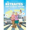 Image de Les Retraités en BD - Tome 03 Jacky Goupil (Auteur), Ohazar (Dessinateur)
