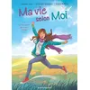 Image de Ma vie selon moi - Tome 04 Sylvaine Jaoui (Idée originale), Véronique Grisseaux (Auteur), Sophie Ruffieux (Dessinateur)