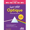 Image de Optique : optique géométrique : physique MPSI, PSCI, PTSI, TSI1, MPS1 en occasion ou reconditionné