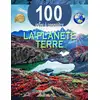 Image de 100 infos à connaître : la planète terre