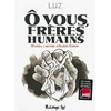 Image de O vous, frères humains en occasion ou reconditionné