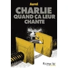 Image de Charlie quand ça leur chante