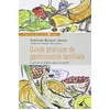 Image de Guide pratique de gastronomie familiale : l'art et le plaisir pour la santé en occasion ou reconditionné