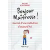 Image de Bonjour maîtresse ! : journal d'une institutrice d'aujourd'hui en occasion ou reconditionné