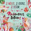 Image de Animaux totems : je médite, je colorie, je dessine en occasion ou reconditionné