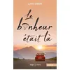 Image de Le bonheur était là Claire Zamora (Auteur)
