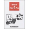 Image de Le guide du mauvais père. Vol. 1 en occasion ou reconditionné