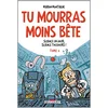 Image de Tu mourras moins bête : mais tu mourras quand même !. Vol. 3. Science un jour, science toujours ! en occasion ou reconditionné