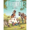 Image de A cheval !. Vol. 3. Quel toupet ! en occasion ou reconditionné