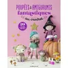 Image de Poupées & amigurumis fantastiques au crochet  uvre collective (Auteur)