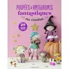 Image de Poupées & amigurumis fantastiques au crochet : 20 créations magiques en occasion ou reconditionné