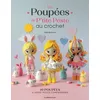Image de Les poupées de P'tite Peste au crochet : 10 poupées & leurs petits compagnons en occasion ou reconditionné