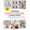 Image de J'organise l'anniversaire de mon enfant : collection d'idées d'invitations, décorations, animations à faire soi-même : objectif zéro dépense ! en occasion ou reconditionné