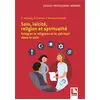Image de Soin, laïcité, religion et spiritualité : intégrer le religieux et le spirituel dans le soin en occasion ou reconditionné