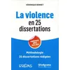 Image de La violence en 25 dissertations : prépas HEC 2023-2024 : méthodologie, 25 dissertations rédigées en occasion ou reconditionné