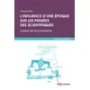 Image de Influence d'une epoque sur les pensees des scientifiques Claude Stoll (Auteur)