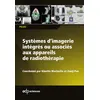 Image de Systèmes d'imagerie intégrés ou associés aux appareils de radiothérapie Ginette Marinello (Auteur), Jianji Pan (Auteur)