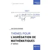 Image de Thèmes pour l`Agrégation de mathématiques Jean-Etienne Rombaldi (Auteur)