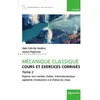 Image de Mécanique classique - Cours et exercices corrigés - Tome 2 Alain Colin de Verdière (Auteur), Souren Pogossian (Auteur)