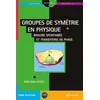 Image de Groupes de symétrie en physique Jean Zinn-Justin (Auteur)