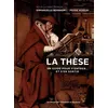Image de La thèse Collectif (Auteur), Emmanuelle Bernheim (Auteur), Pierre Noreau (Auteur)
