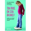 Image de Ton poids, on s'en balance ! : Libérer son enfant du culte du corps parfait en occasion ou reconditionné