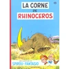 Image de spirou et fantasio tome 6 - la corne de rhinocéros
