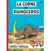 Image de Spirou et Fantasio - Tome 6 - La Corne de rhinocéros André Franquin (Illustration), André Franquin (Auteur)