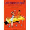 Image de les femmes en blanc tome 10 - machine à coudre