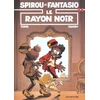 Image de spirou et fantasio tome 44 - le rayon noir