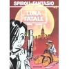 Image de spirou et fantasio tome 45 - luna fatale