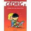 Image de Cédric. Vol. 8. Comme sur des roulettes en occasion ou reconditionné
