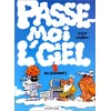 Image de Passe-moi l'ciel. Vol. 1. Au suivant ! en occasion ou reconditionné