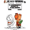 Image de Le petit Spirou. Vol. 10. Tu comprendras quand tu seras grand ! en occasion ou reconditionné