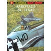 Image de buck danny tome 50 - sabotage au texas