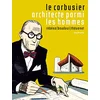Image de Le Corbusier, architecte parmi les hommes en occasion ou reconditionné