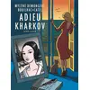 Image de Adieu Kharkov