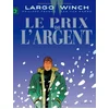 Image de Largo Winch. Vol. 13. Le prix de l'argent en occasion ou reconditionné
