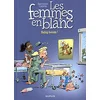 Image de Les femmes en blanc. Vol. 39. Baby boum ! en occasion ou reconditionné