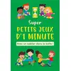 Image de Super petits jeux d'1 minute - avec un sablier dans la boîte !