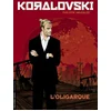 Image de Koralovski. Vol. 1. L'oligarque en occasion ou reconditionné