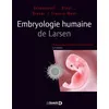 Image de Embryologie humaine de Larsen Jean Milaire (Traduction), WILLIAM LARSEN (Auteur), C.Gary Schoenwolf (Auteur), PHILIP R BRAUER (Auteur), Philippa Francis-West (Auteur)