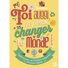 Image de Toi aussi tu peux changer le monde ! en occasion ou reconditionné