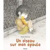 Image de Un oiseau sur mon épaule en occasion ou reconditionné