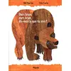 Image de Ours brun, ours brun, dis-moi ce que tu vois ? en occasion ou reconditionné