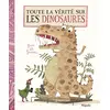 Image de Toute la vérité sur les dinosaures en occasion ou reconditionné