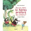 Image de Qui est donc le héros préféré des enfants ? en occasion ou reconditionné